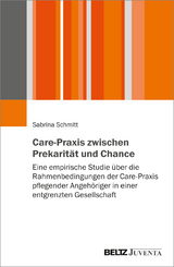 Care-Praxis zwischen Prekarität und Chance - Sabrina Schmitt