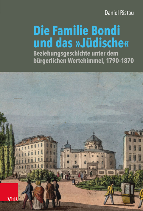 Die Familie Bondi und das »Jüdische« - Daniel Ristau