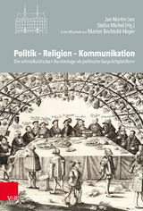 Politik – Religion – Kommunikation - 