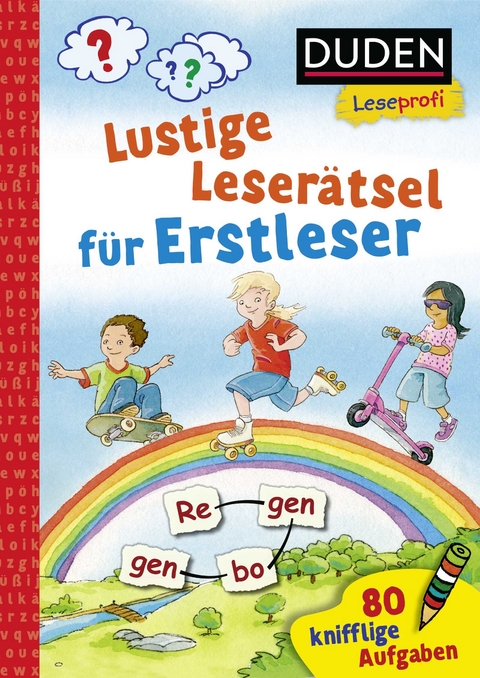 Duden Leseprofi – Lustige Leserätsel für Erstleser, 1. Klasse - Susanna Moll