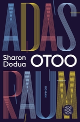 Adas Raum - Sharon Dodua Otoo