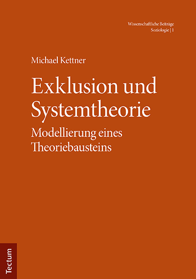 Exklusion und Systemtheorie - Michael Kettner