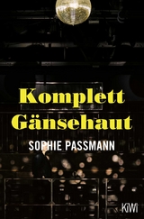 Komplett Gänsehaut - Sophie Passmann