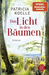 Das Licht in den Bäumen - Patricia Koelle