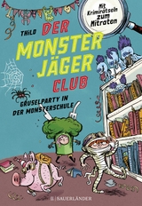 Der Monsterjäger-Club 3 – Gruselparty in der Monsterschule -  Thilo