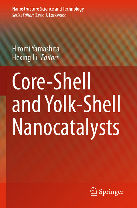 Core-Shell and Yolk-Shell Nanocatalysts - 