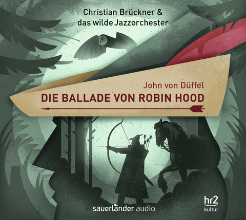 Die Ballade von Robin Hood - John von Düffel