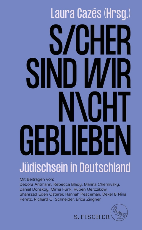 Sicher sind wir nicht geblieben - 