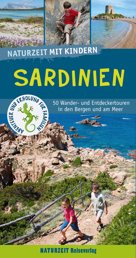 Naturzeit mit Kindern: Sardinien - Stefanie Holtkamp