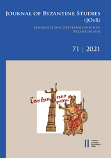 Journal of Byzantine Studies, Vol. 71/2021 / Jahrbuch der Österreichischen Byzantinistik, Band 71/2021 - 