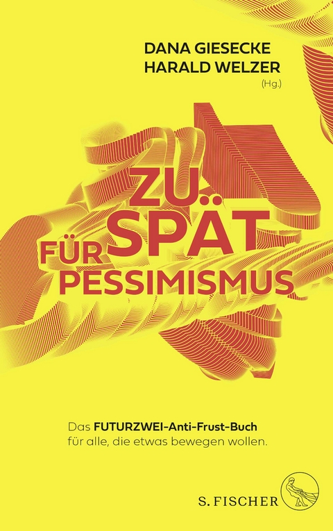 Zu spät für Pessimismus. - 