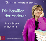 Die Familien der anderen - Christine Westermann