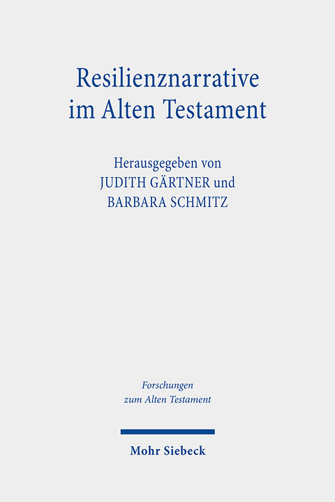 Resilienznarrative im Alten Testament - 