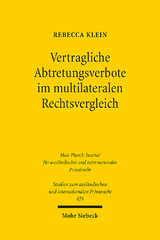 Vertragliche Abtretungsverbote im multilateralen Rechtsvergleich - Rebecca Klein