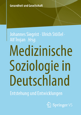 Medizinische Soziologie in Deutschland - 