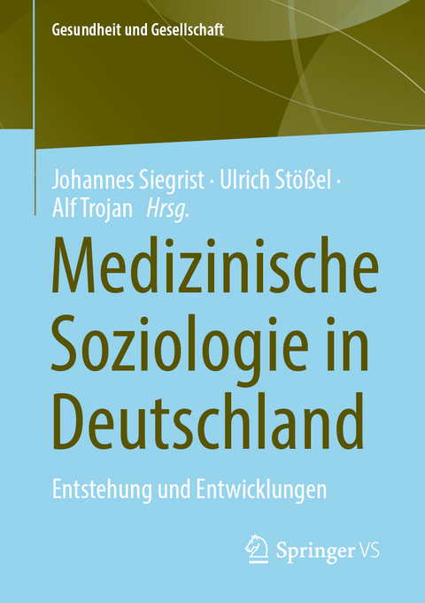 Medizinische Soziologie in Deutschland - 