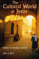 Cultural World of Jesus -  John J. Pilch