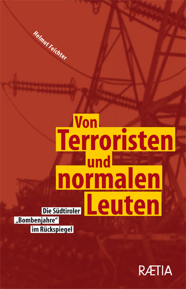 Von Terroristen und normalen Leuten - Helmut Feichter