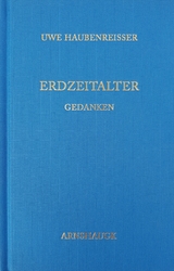 Erdzeitalter. Gedanken - Uwe Haubenreißer