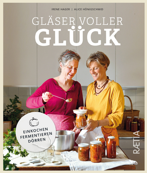 GlÃ¤ser voller GlÃ¼ck - Irene Hager, Alice HÃ¶nigschmid