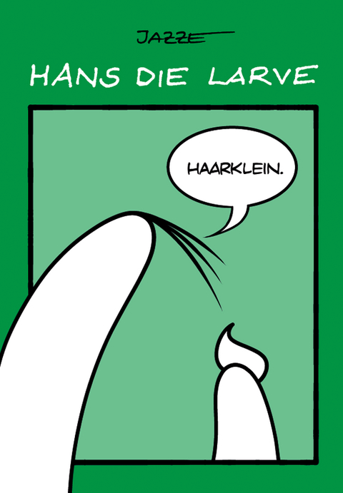 Hans die Larve 3 - Robert Niederle