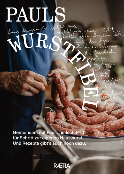 Pauls Wurstfibel - Paul Thuile