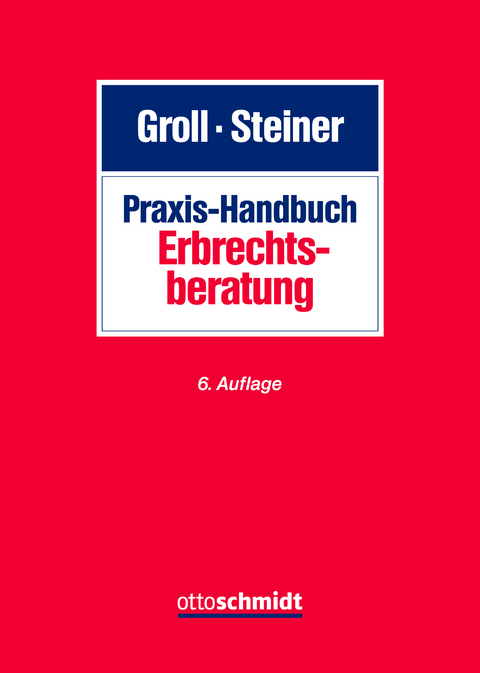 Praxis-Handbuch Erbrechtsberatung - 