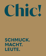 Chic! Schmuck. Macht. Leute. Eine archäologisch-kulturgeschichtliche Ausstellung - 