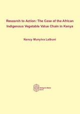 Research to Action: The Case of the African Indigenous Vegetable Value Chain in Kenya - Nancy Munyiva Laibuni