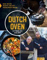 Dutch Oven - Deftiges aus dem Dopf - Tim Ziegeweidt, Sebastian Buchner