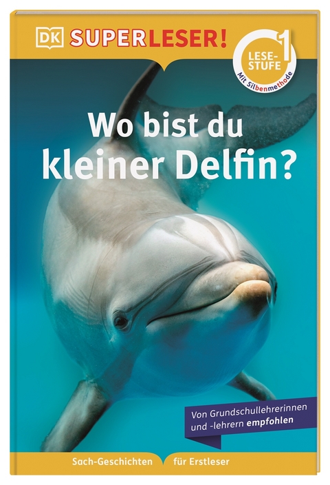 SUPERLESER! Wo bist du, kleiner Delfin? - Sue Unstead