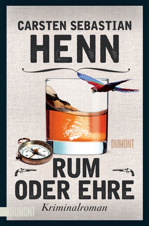 Rum oder Ehre - Carsten Sebastian Henn