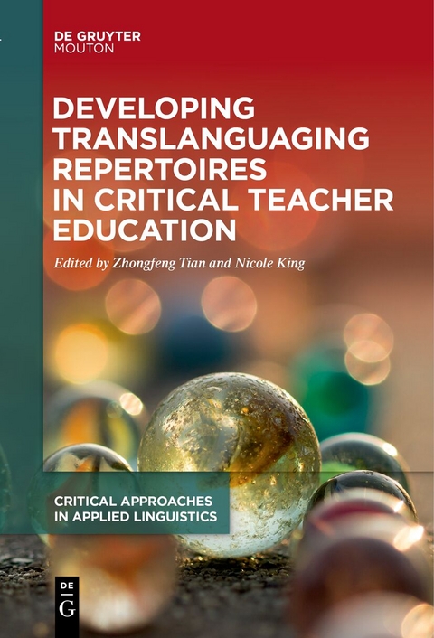 Developing Translanguaging Repertoires in Critical Teacher Education - 