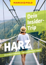 MARCO POLO Insider-Trips Harz - Jana Zieseniß