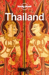 LONELY PLANET Reiseführer Thailand - Eimer, David; Mahapatra, Anirban; McCrohan, Daniel; Bewer, Tim; Harding, Paul; Harrell, Ashley; Hussain, Tharik; Kohn, Michael; Pozzan, Olivia; Woolsey, Barbara