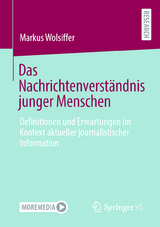 Das Nachrichtenverständnis junger Menschen - Markus Wolsiffer