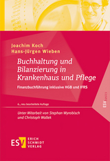 Buchhaltung und Bilanzierung in Krankenhaus und Pflege - Hans-Jürgen Wieben, Joachim Koch