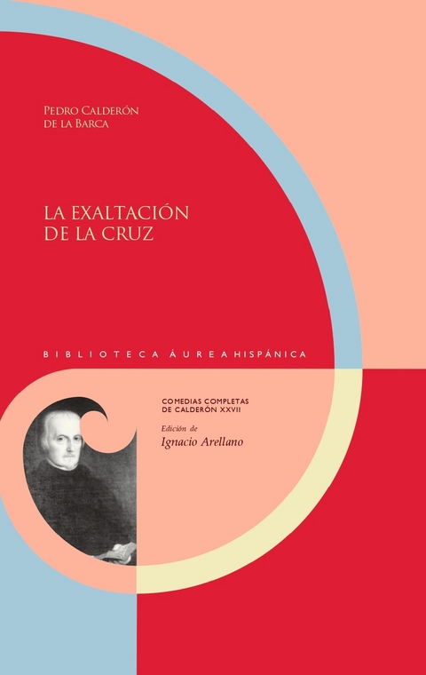 La exaltación de la cruz / Pedro Calderón de la Barca - 