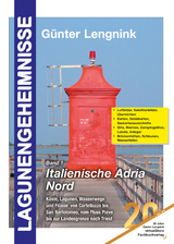 Lagunengeheimnisse, Band 1, italienische Adria Nord - Günter Lengnink