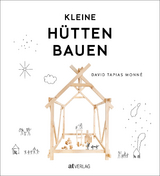 Kleine Hütten bauen - David Tapias Monné