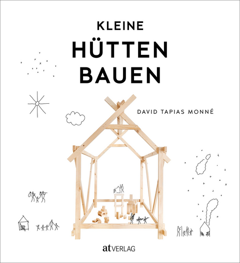 Kleine Hütten bauen - David Tapias Monné