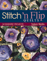 Stitch N Flip Quilts -  Valori Wells