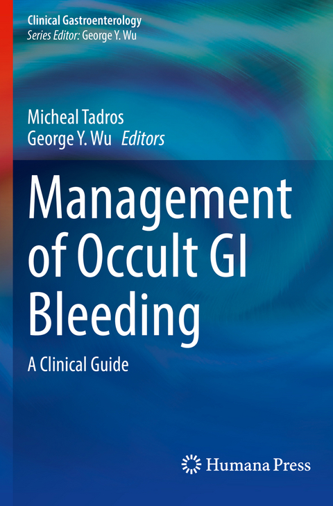 Management of Occult GI Bleeding - 