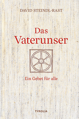 Das Vaterunser - David Steindl-Rast