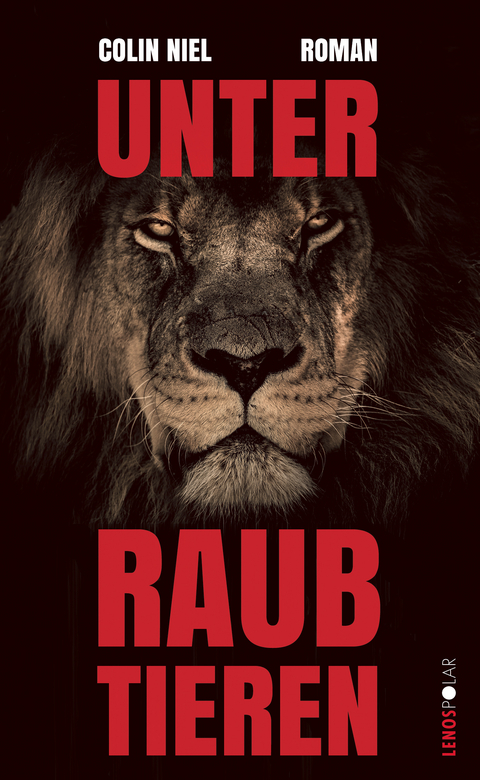 Unter Raubtieren - Colin Niel