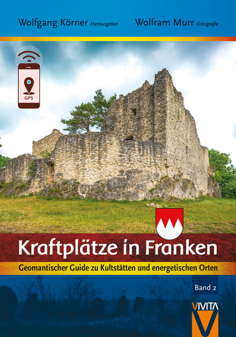 Kraftplätze in Franken 2 - Wolfgang Körner, Murr Wolfram