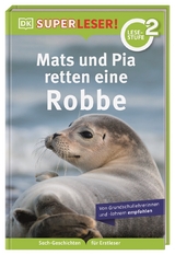 SUPERLESER! Mats und Pia retten eine Robbe - Sabine Frank