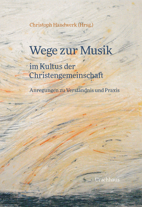 Wege zur Musik im Kultus der Christengemeinschaft - 