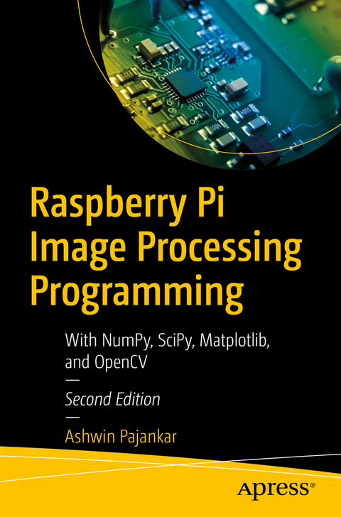 Raspberry Pi Image Processing Programming - Ashwin Pajankar