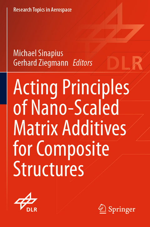 Acting Principles of Nano-Scaled Matrix Additives for Composite Structures - 